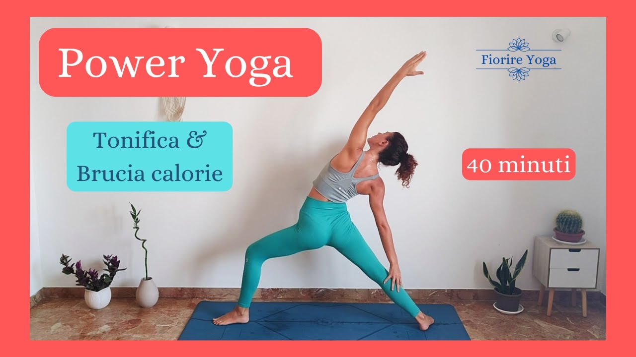 Power Yoga - Tonifica e Brucia Calorie - 40 Minuti