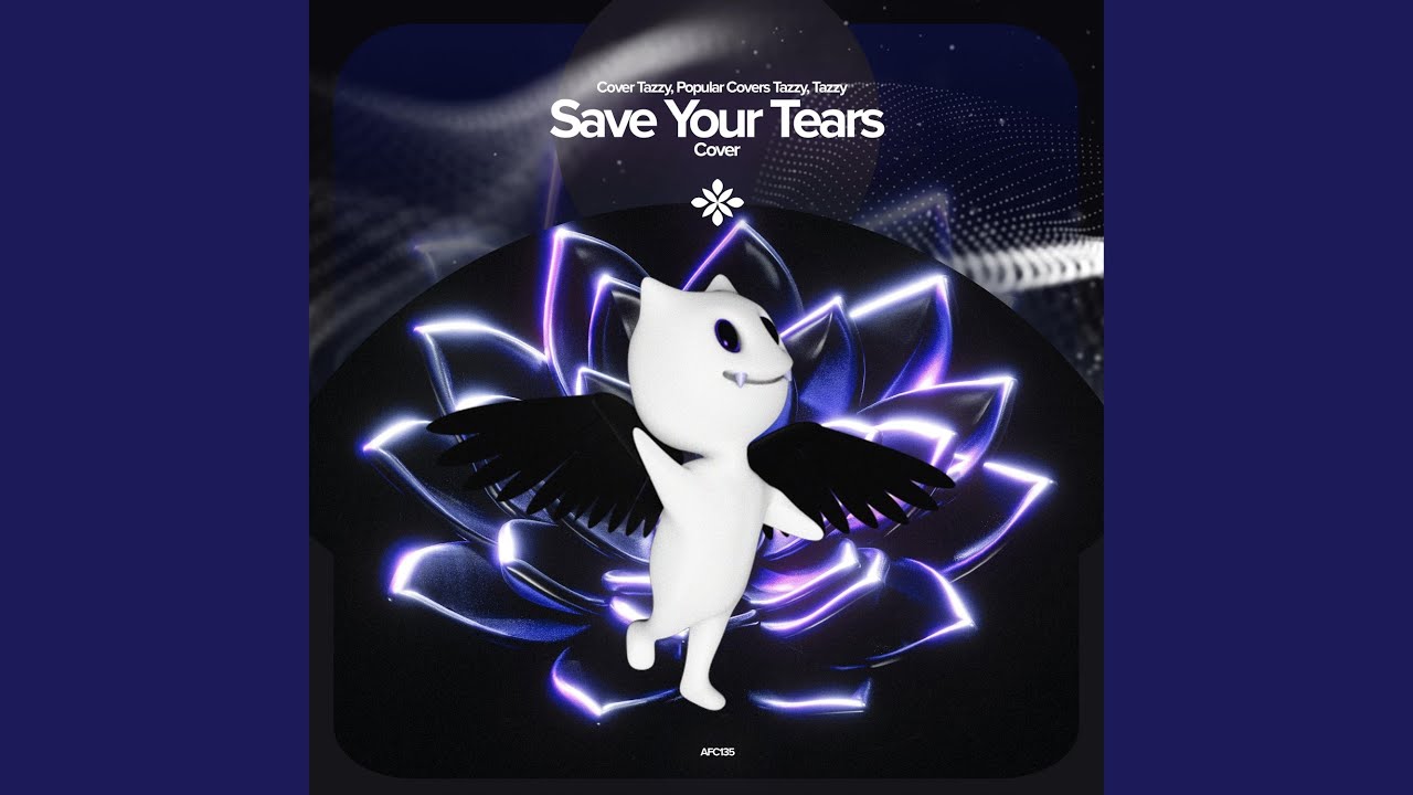 Save Your Tears - Remake Cover