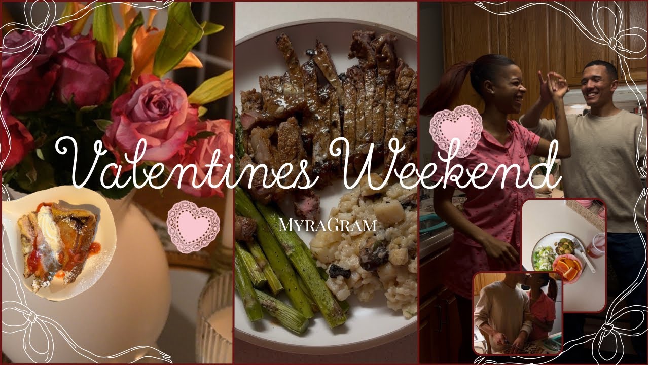 valentines weekend 💐|| dinner and dates