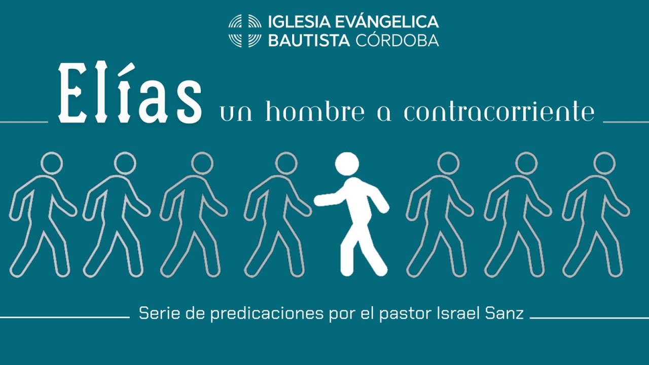 ELÍAS, UN HOMBRE A CONTRACORRIENTE 4 | Antes De Que Llueva (1 Reyes 18:17-46) | Israel Sanz
