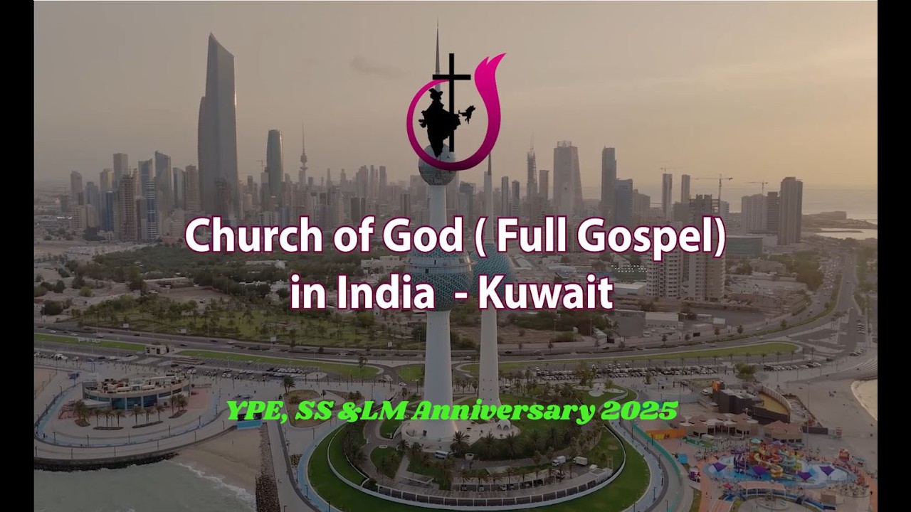 COG Kuwait Anniversary 2025 - YPE, Sunday School & Ladies Ministry