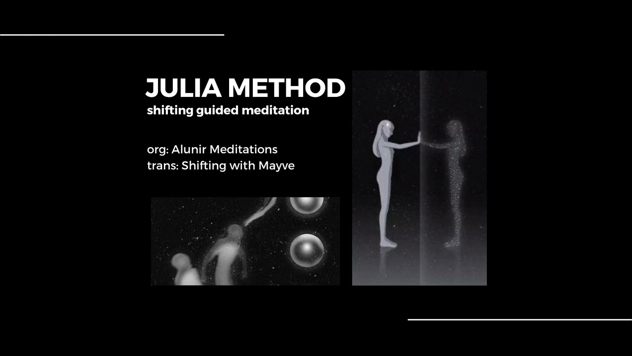 Julia Guided Meditation - Phương ph&aacute;p Julia - Thiền v&agrave; Shifting
