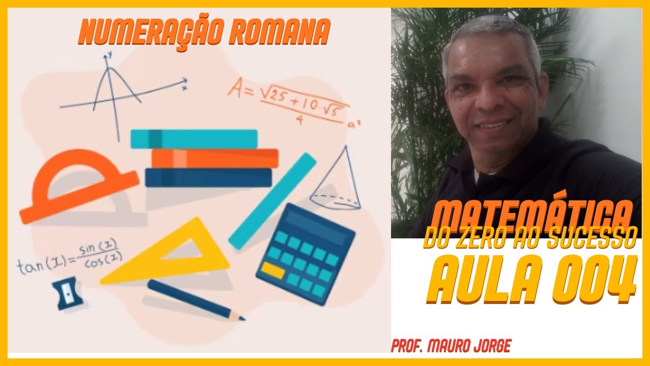 Matemática do Zero ao Sucesso - Aula 004