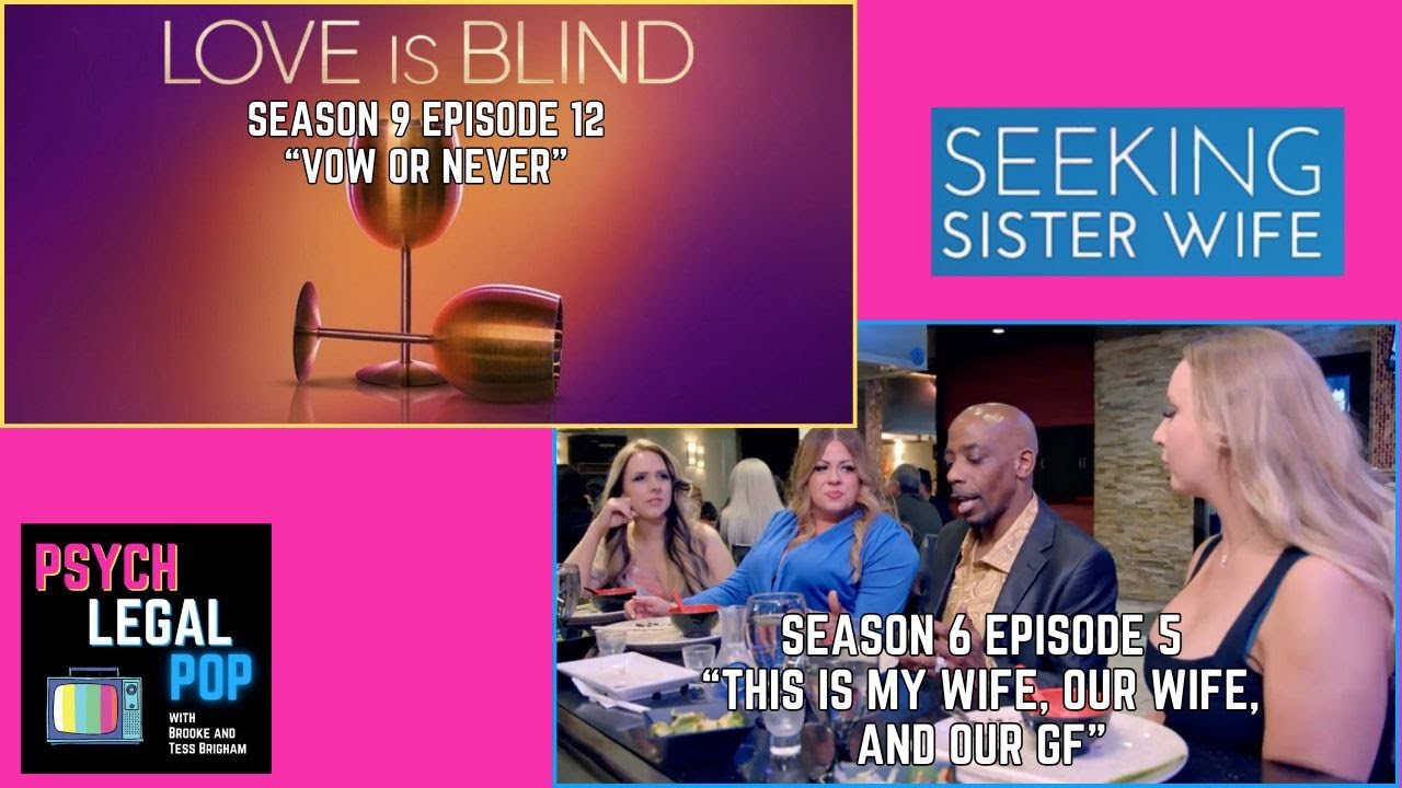 Seeking Sister Wife Season 6 Episode 5 AND the Love is Blind Season 9 Finale | Ep 339