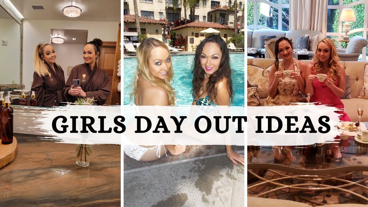 Top 5 Girls Day Out Activity Ideas!