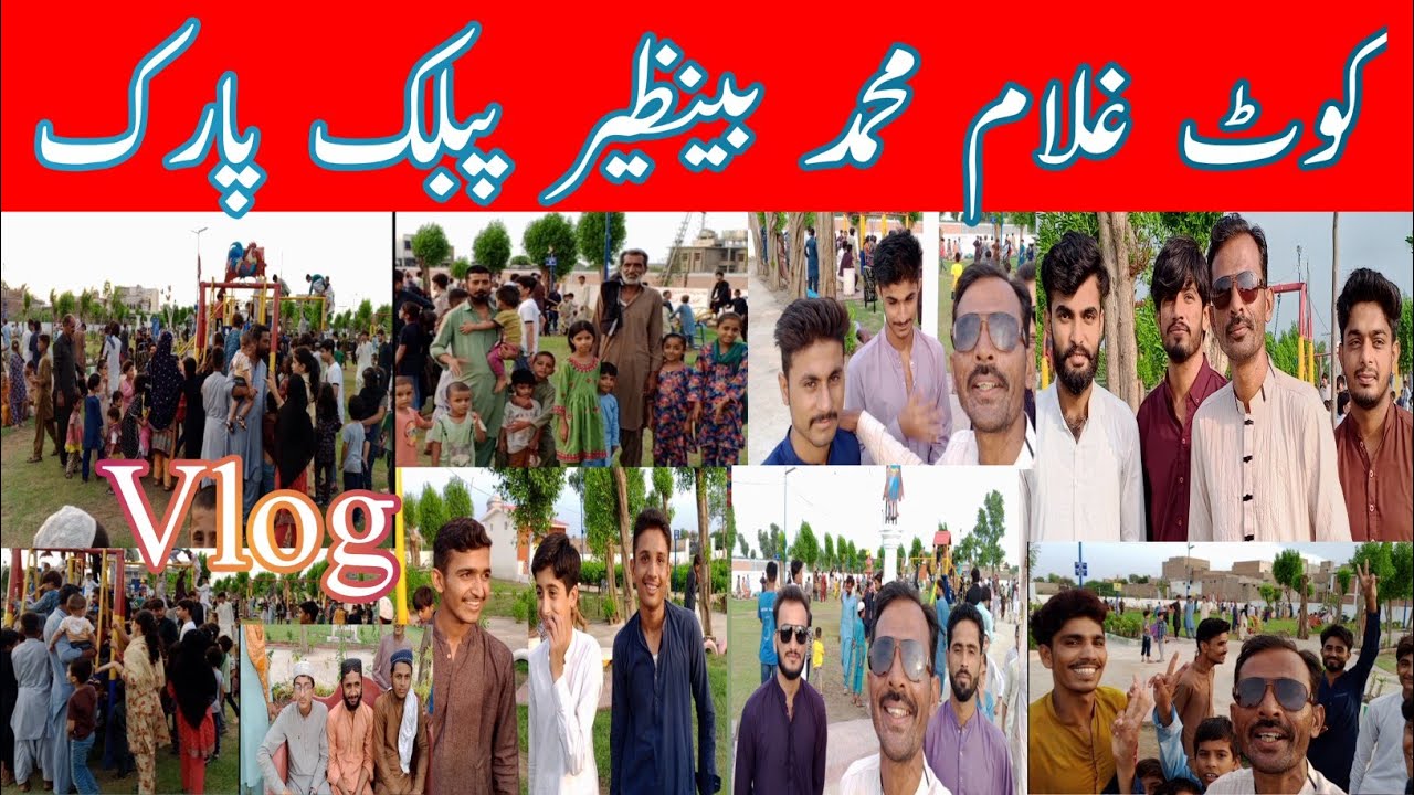 Kot ghulam muhammad park vlog |Benazir Bhutto Public Park Kot Ghulam Muhammad | Jamesabad park