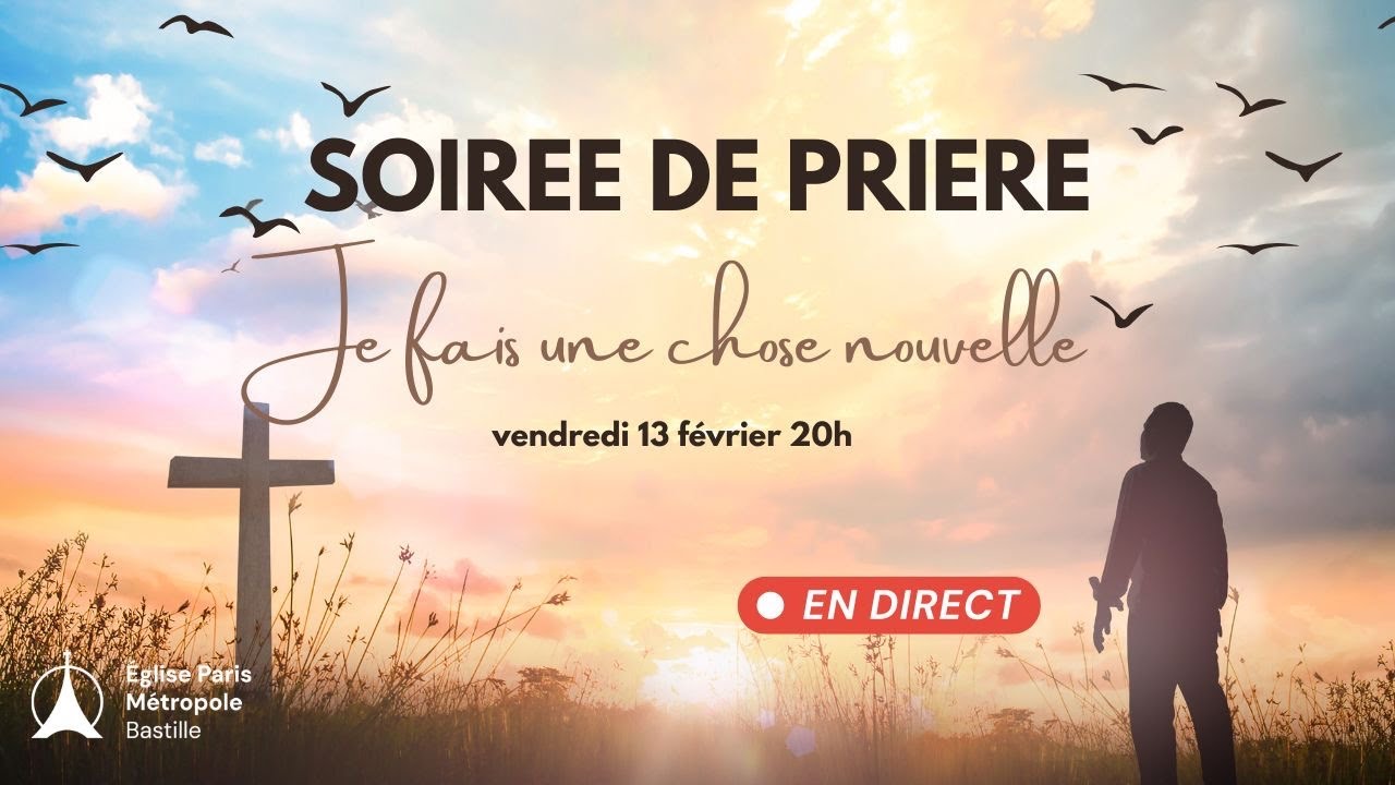 Soirée de prière du 13 février 2026