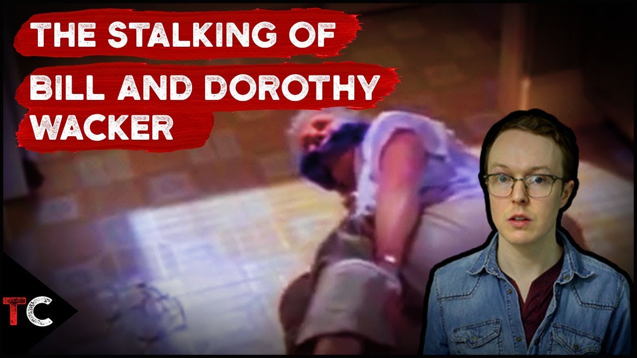 The Stalking of Bill and Dorothy Wacker
