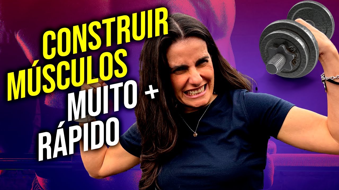 10 ESTRATÉGIAS PARA CONSTRUIR MÚSCULOS BASEADAS NA CIÊNCIA |  Mais rápido e mais efetivo