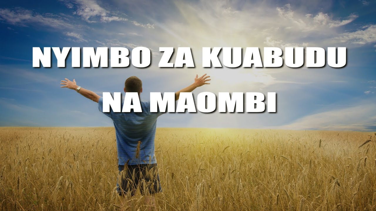 Nyimbo za Kuabudu na Maombi . Swahili Worship Songs 63 Minutes of Prayers and Worship