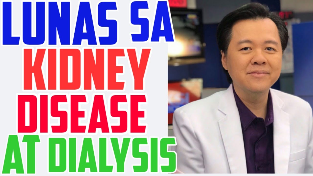 Lunas sa Kidney Disease at Dialysis