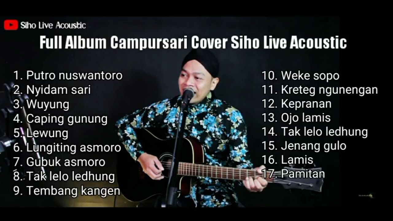 FULL ALBUM CAMPURSARI - COVER SIHO LIVE ACOUSTIC