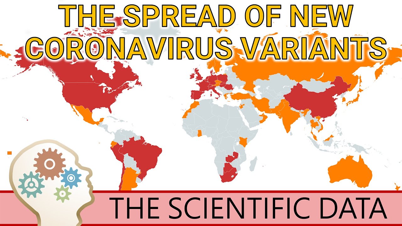 THE SPREAD OF 3 NEW CORONAVIRUS VARIANTS - A close look at the scientific data