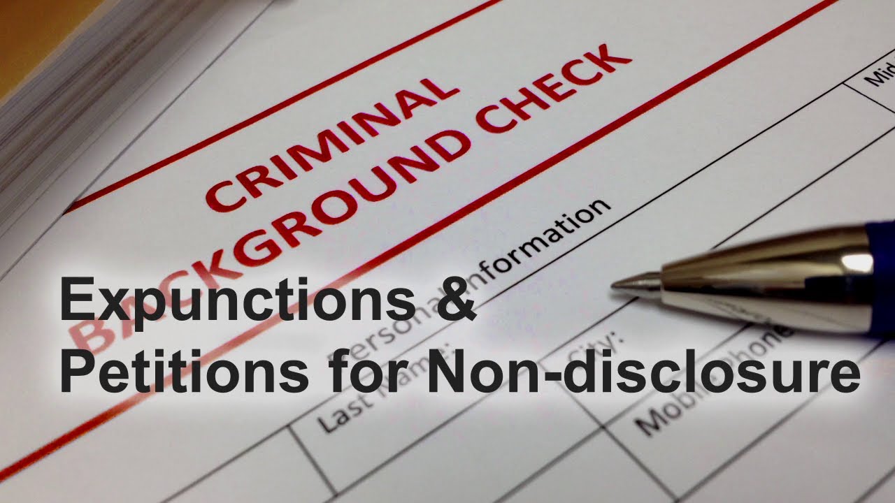 Expunctions & Petitions for Non-Disclosure