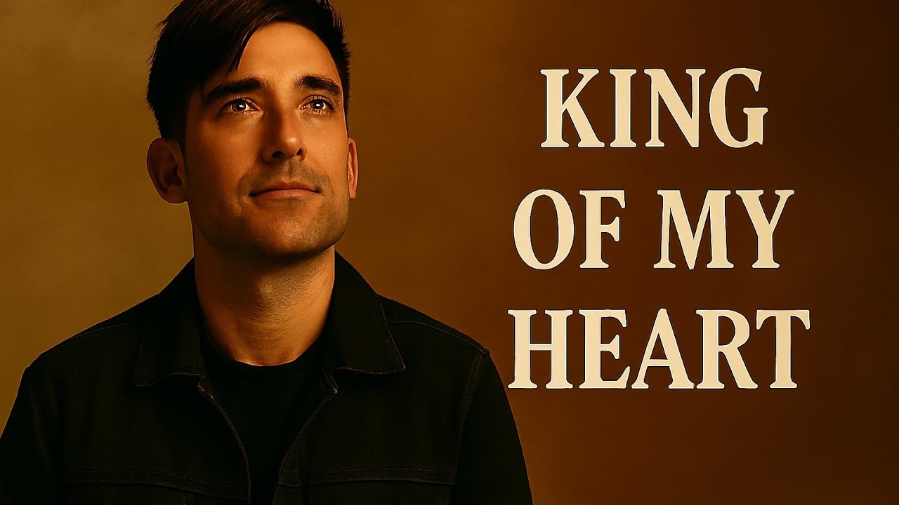 phil wickham – King of My Heart