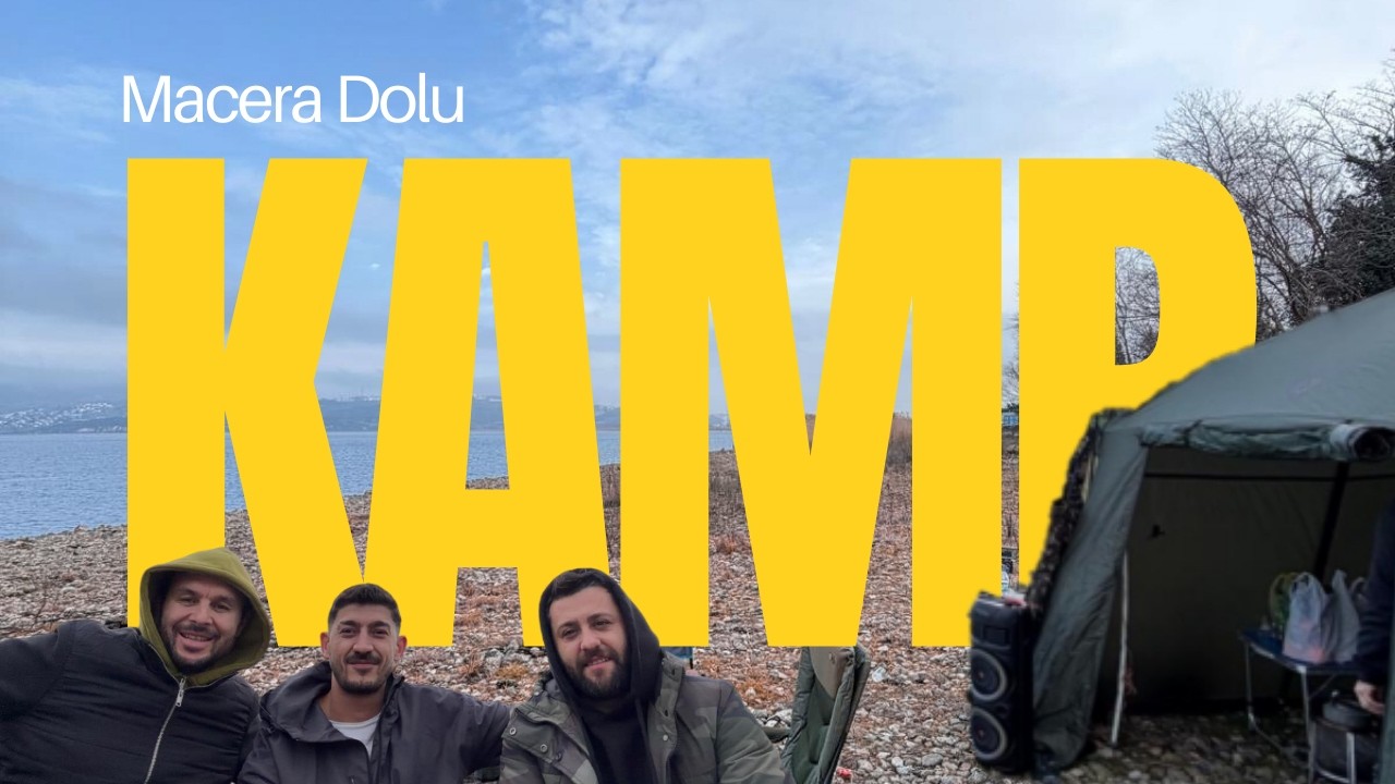 Sapanca'da Macera Dolu Kamp! Soğuğu yedik, ayazını unutmayacağız!