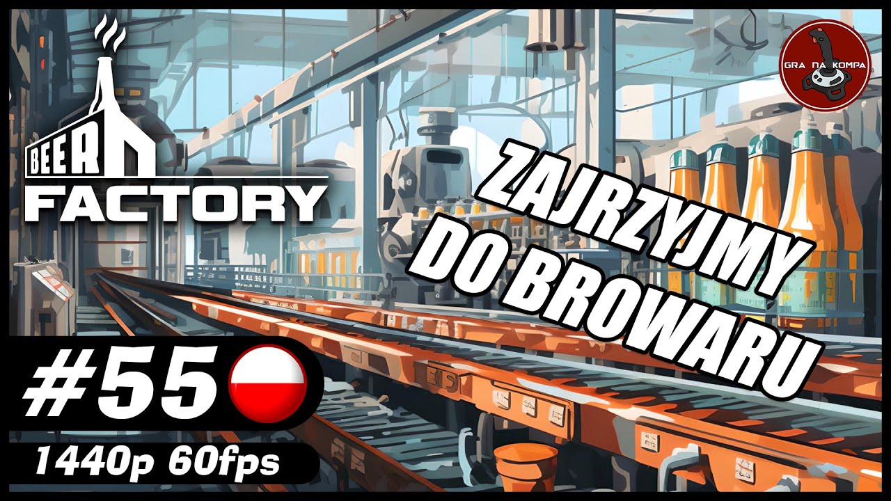 Zajrzyjmy do browaru | #55 | Beer Factory PL