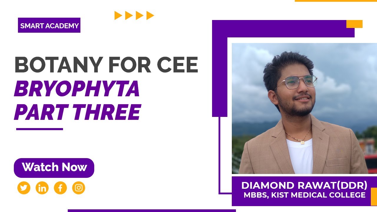 Complete Bryophyta Part Three | One Shot Video | CEE Biology | Diamond Rawat | Smart Academy