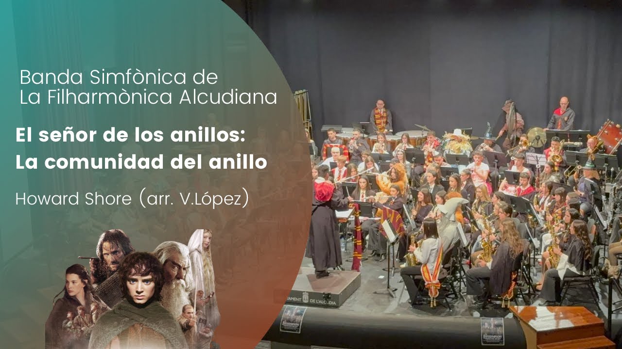El señor de los anillos - H.Shore - Banda Simfònica Filharmònica Alcudiana