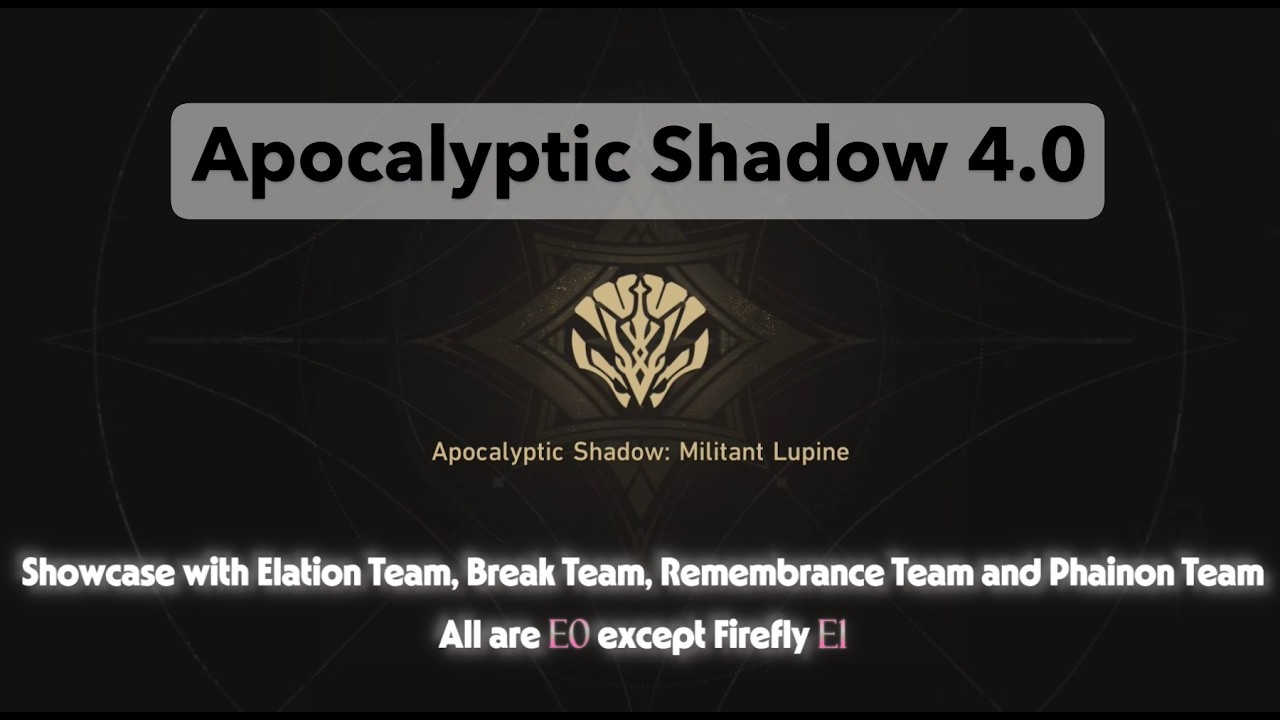 Honkai Star Rail - Apocalyptic Shadow 4.0 Showcase with Elation, Remembrance, Break and Phainon Team