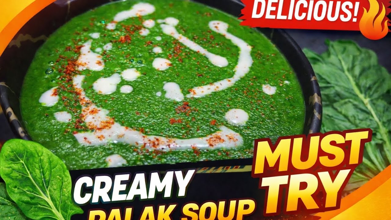Ek Baar Piyoge To Baar-Baar Banana Padega 😋 | Creamy Palak Soup