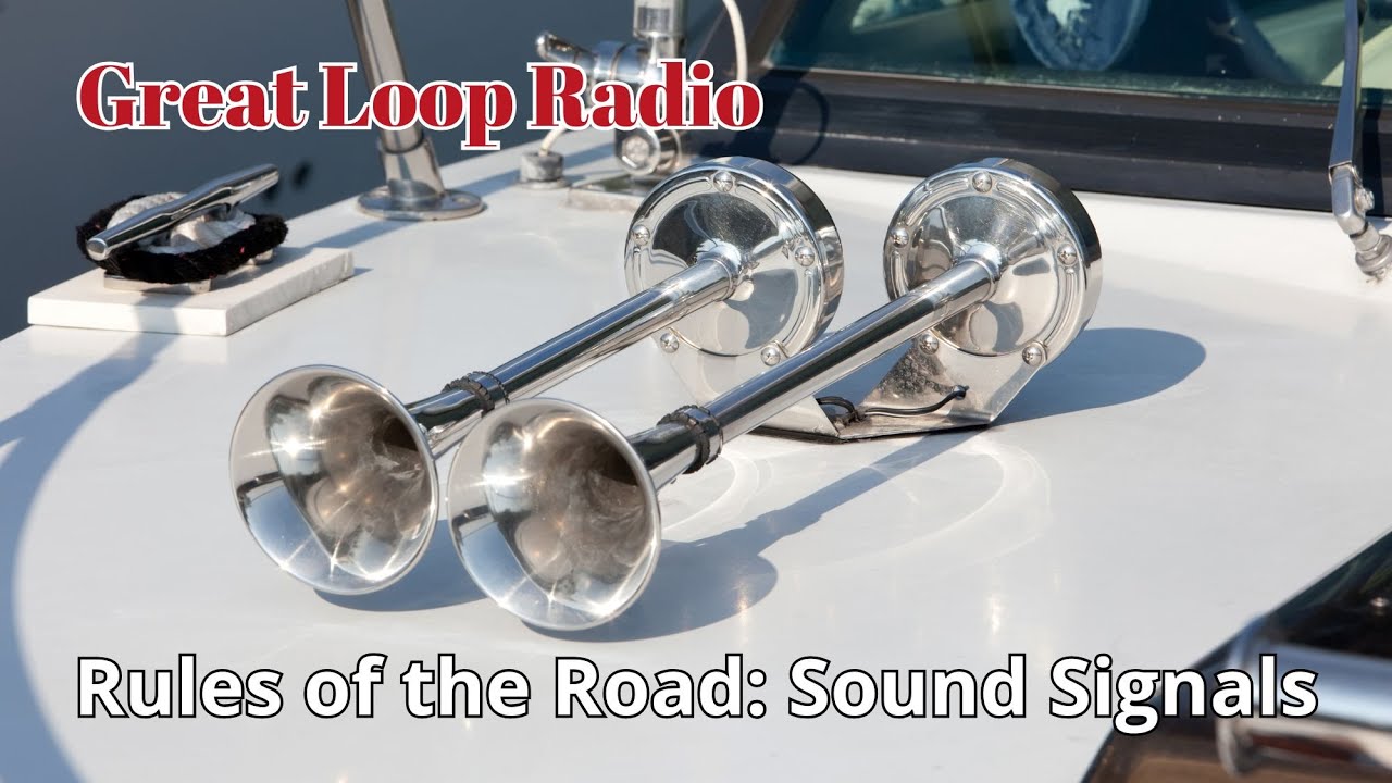 Great Loop Radio: Sound Signals