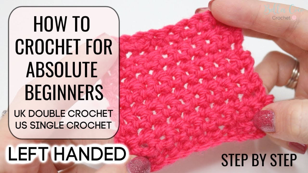HOW TO CROCHET LEFT HANDED |ABSOLUTE BEGINNERS | UK DOUBLE/US SINGLE | EPISODE 2 Bella Coco Crochet