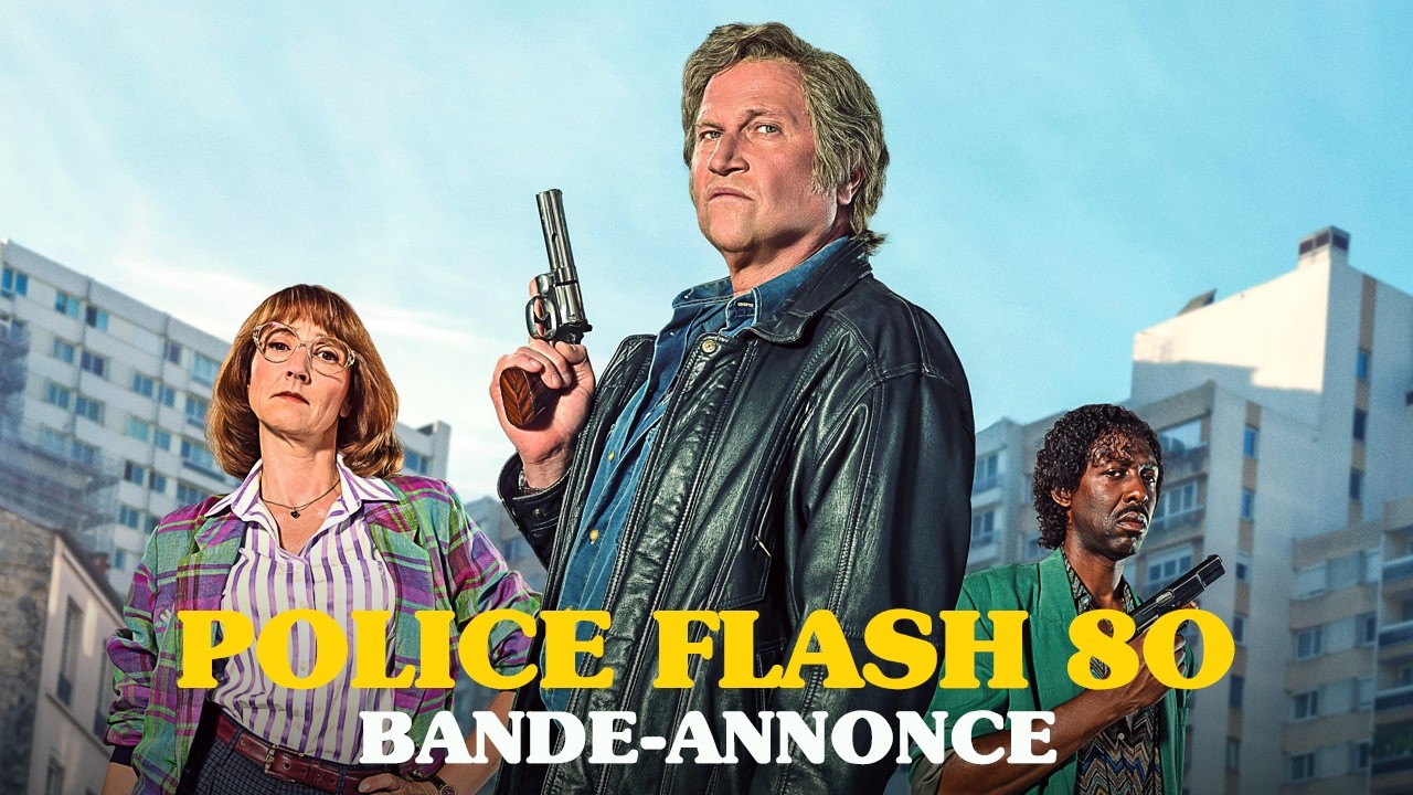 Police Flash 80 - Bande-annonce officielle HD