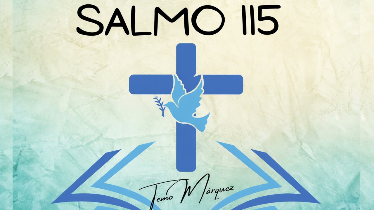 SALMO 115 | Confía en Dios, no en los ídolos | Reflexión de Fe – Temo Márquez