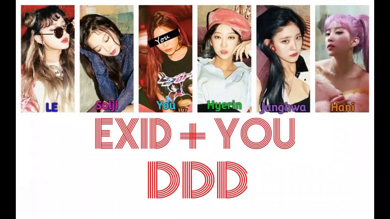 EXID + YOU (6 members) - DDD [Color Coded Lyrics/Rom]