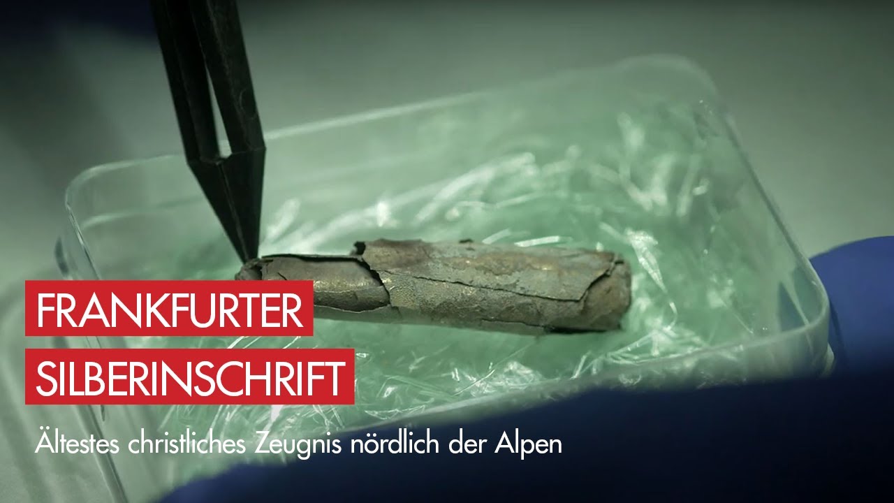 Ältestes christliches Zeugnis nördlich der Alpen: Die Frankfurter Silberinschrift