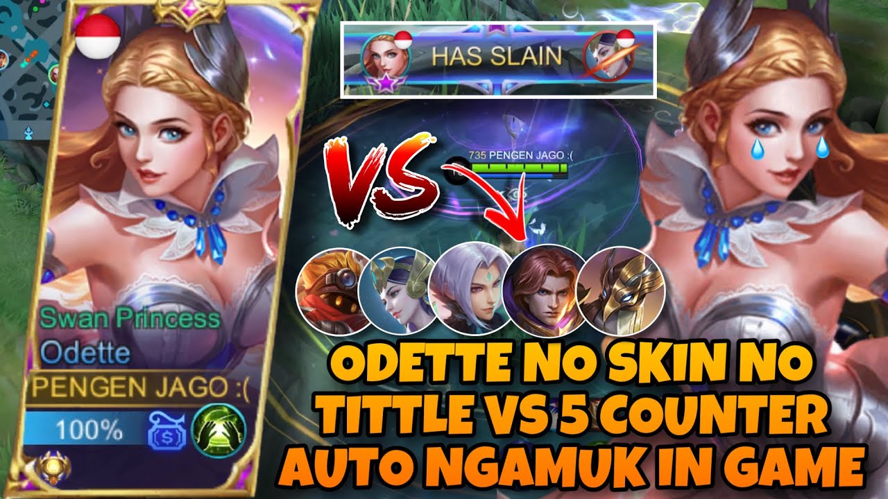 ODETTE NO SKIN NO TITTLE VS 5 COUNTER!!! NAHAN MENTAL WOY😭
