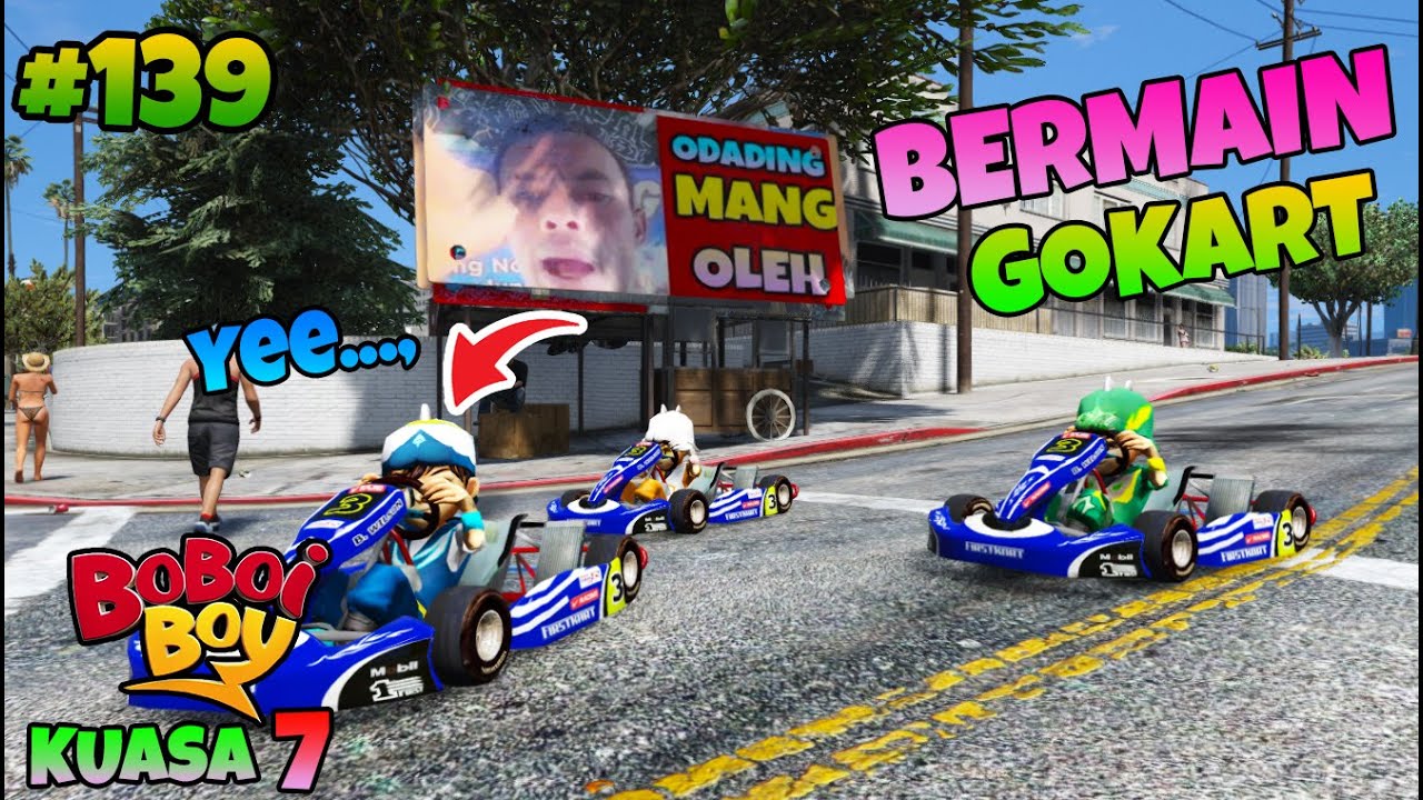 GTA 5 MOD BOBOIBOY KUASA 3 CRYSTAL SOLAR DAN TOFAN BERMAIN GOKART