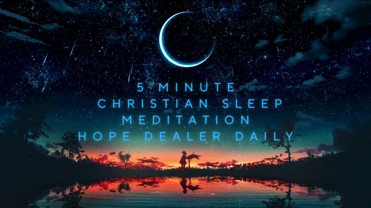 5-Minute Christian Sleep Meditation – Fall Asleep in God’s Presence