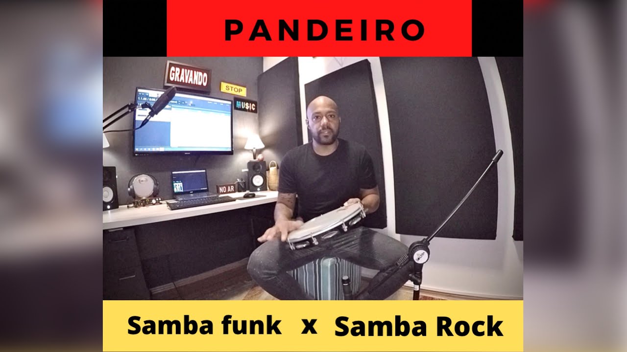 Pandeiro : Samba Funk x Samba Rock