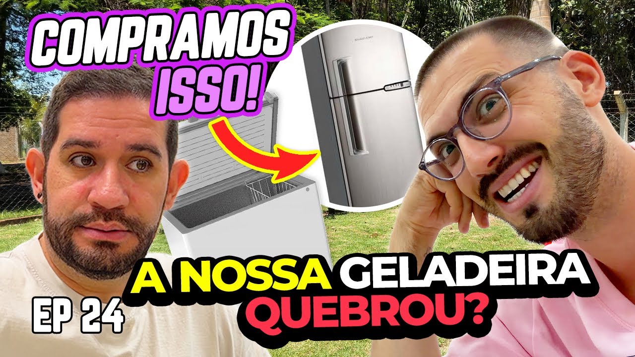 COMPRANDO GELADEIRA E FREEZER PRA CH&Aacute;CARA