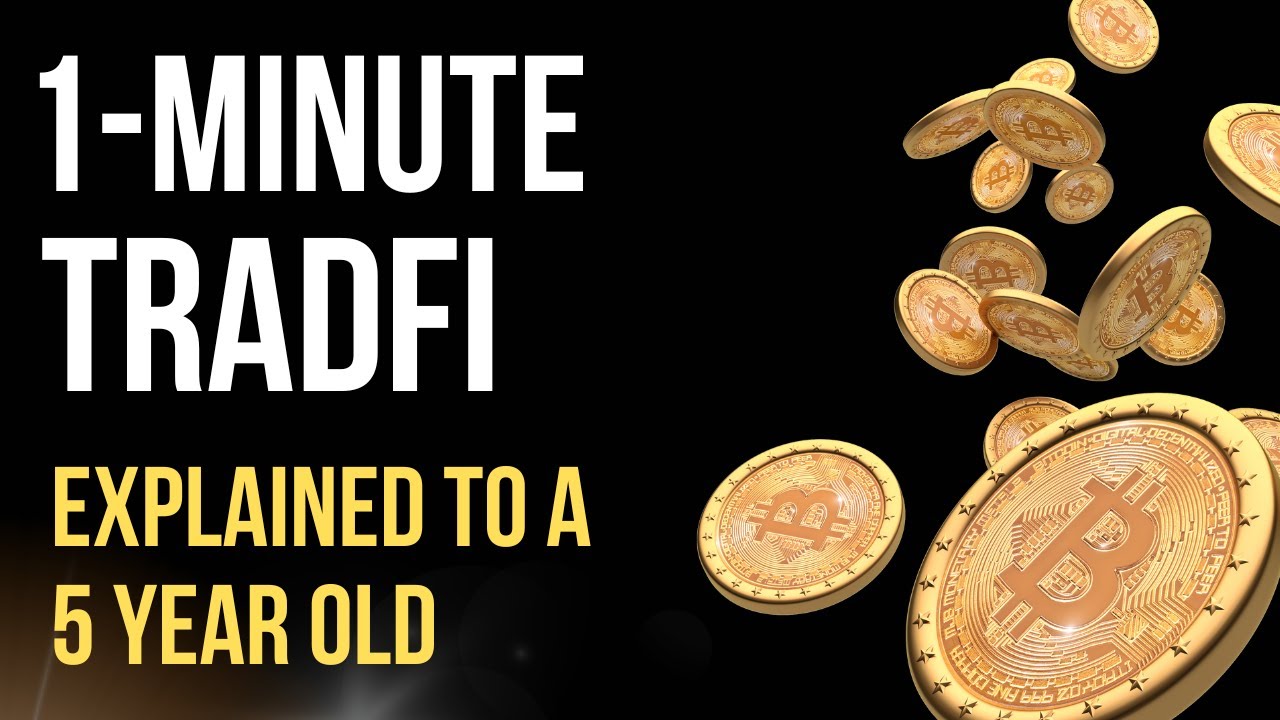 TradFi explained like you're 5
