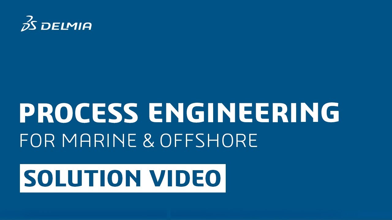 Process Engineering - Digital Twin of a Ship | DELMIA