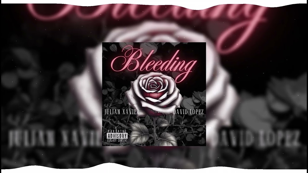 BLEEDING - JULIAN XAVIER & DAVID LOPEZ (OFFICIAL AUDIO)