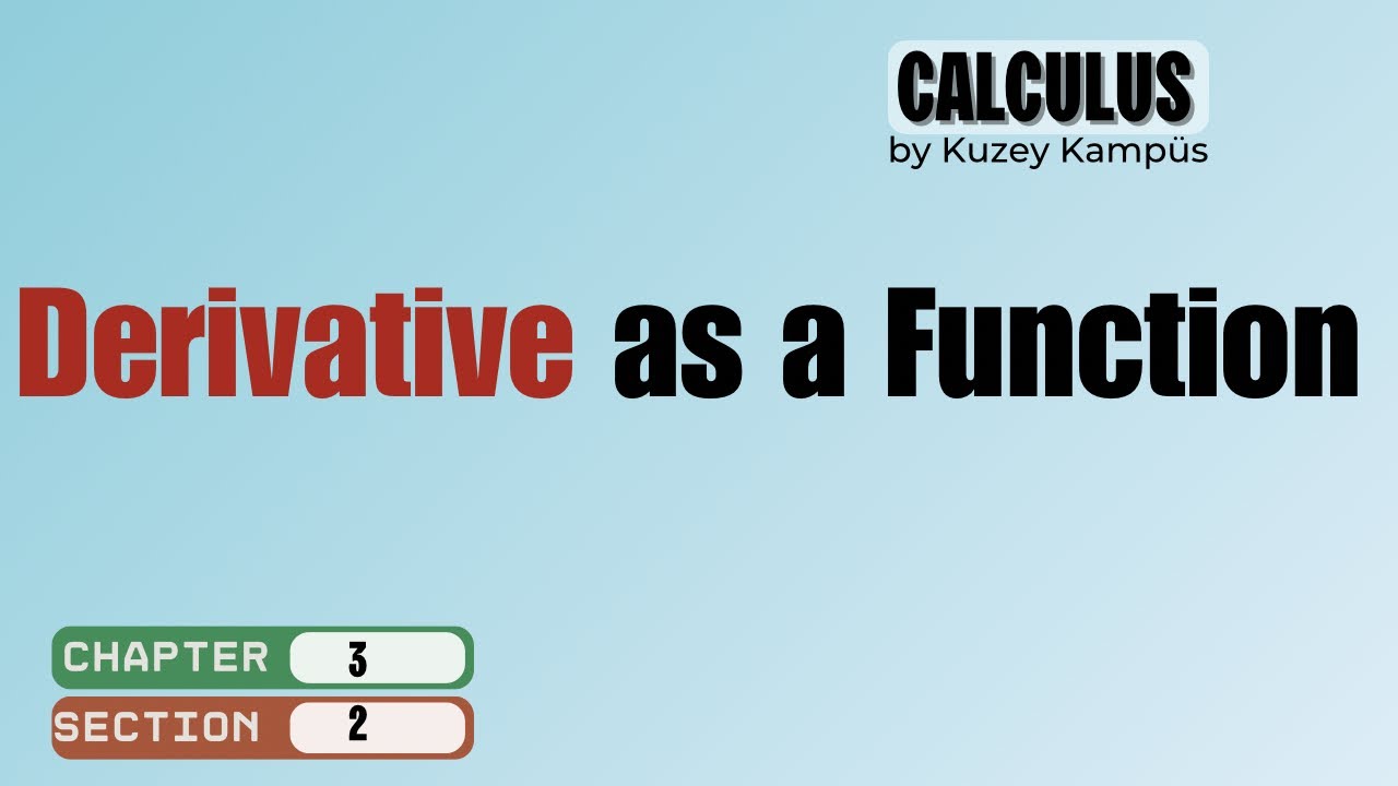 📗 Calculus Konu Anlatımı | Bölüm 3.2 The Derivative as a Function | Ders 1 – Türev Fonksiyonu