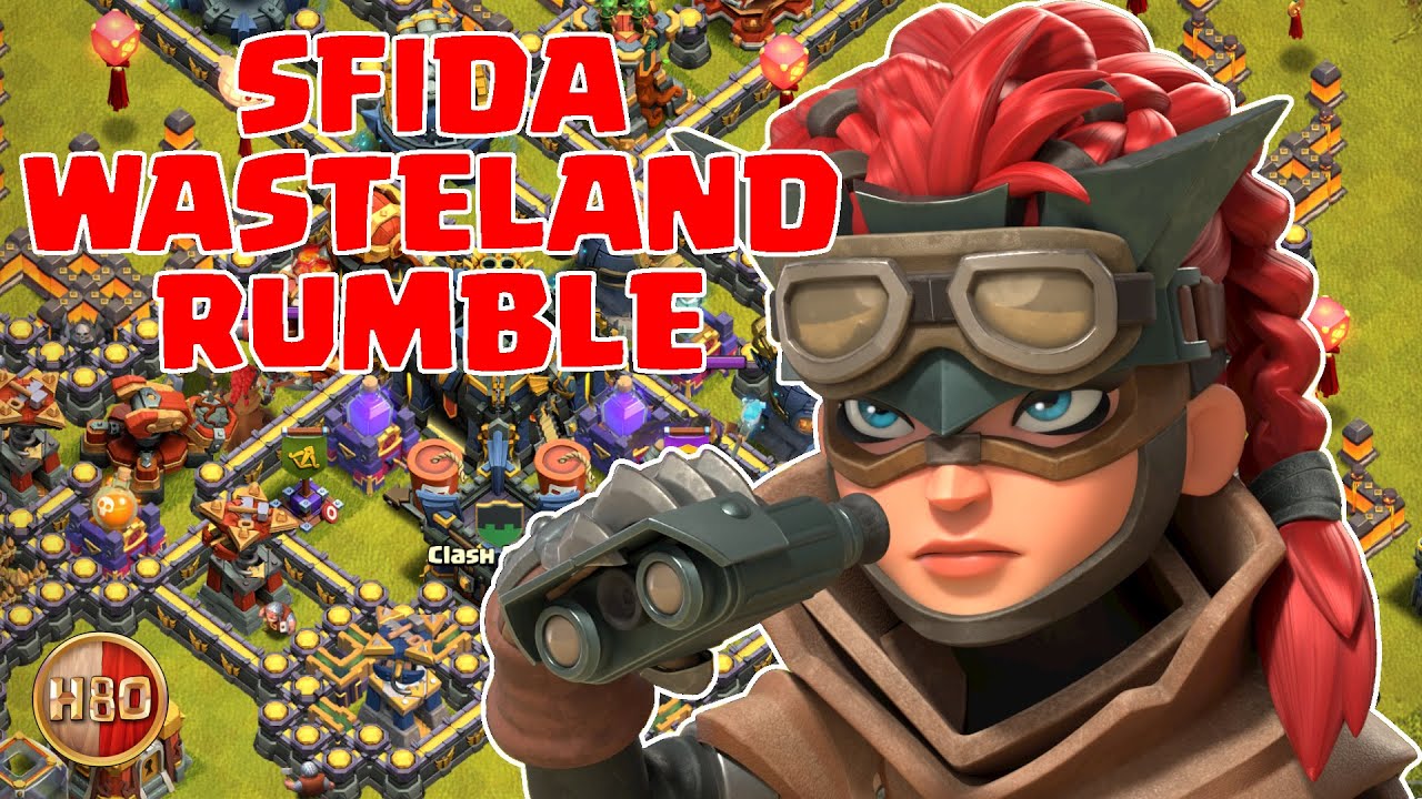 SFIDA WASTELAND RUMBLE -Clash of Clans- E440