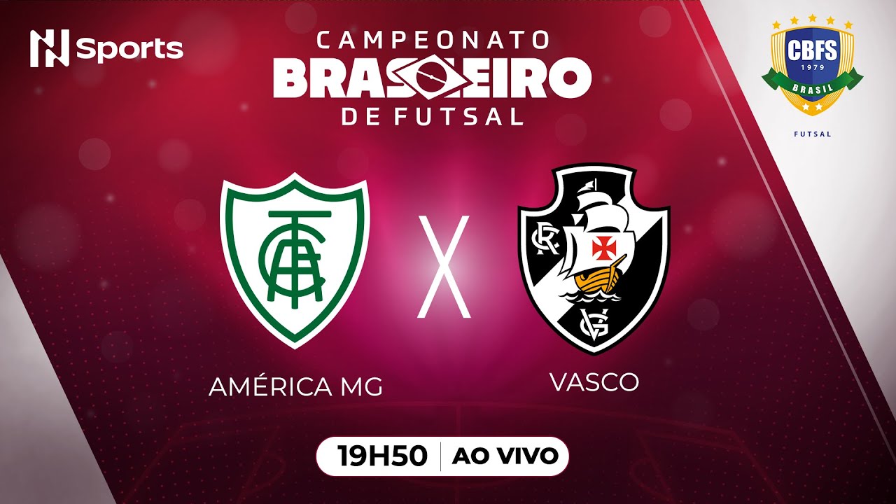 JOGO COMPLETO: AMÉRICA 1X3 VASCO DA GAMA - CAMPEONATO BRASILEIRO DE FUTSAL 2024