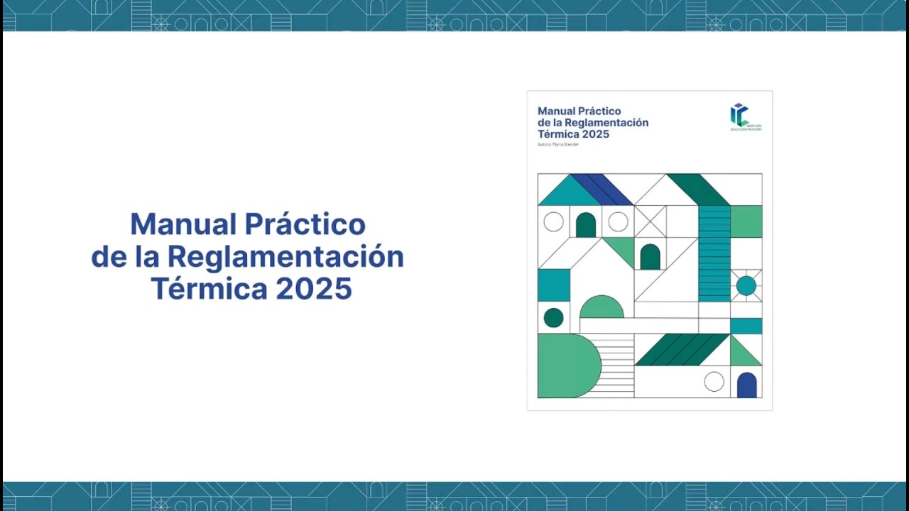 Lanzamiento Manual Práctico de la Reglamentación Térmica IC 2025