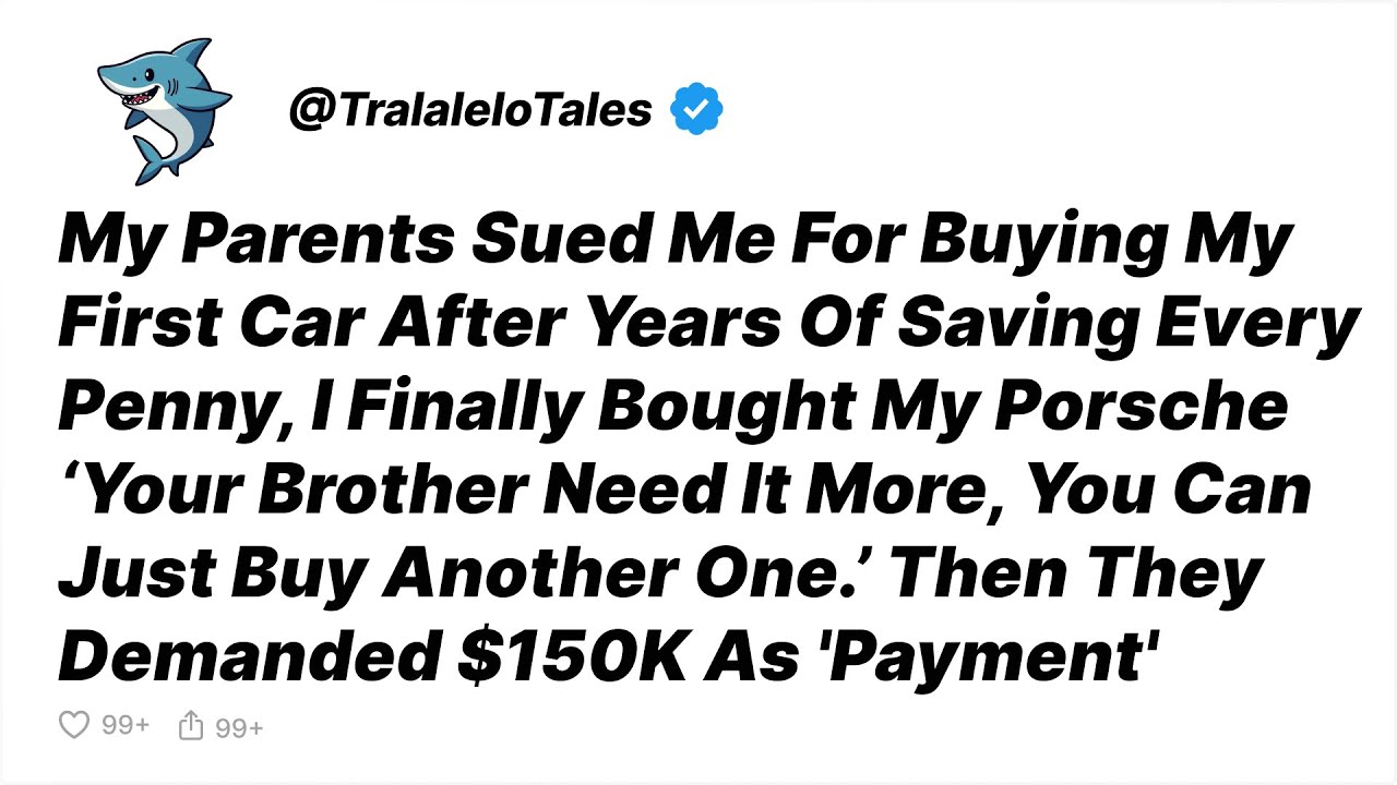 My Parents Sued Me For $150,000 To Steal My Porsche—So I Exposed Every Lie In Court - Reddit Stories