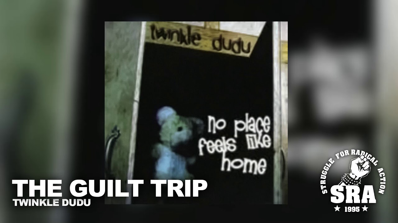 Twinkle Dudu - The Guilt Trip