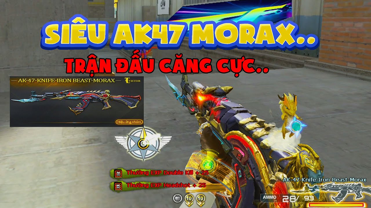 ► Bình luận Đột Kích - Siêu Ak47 Morax cũng trận đấu căng như dây đàn - Tú Lê