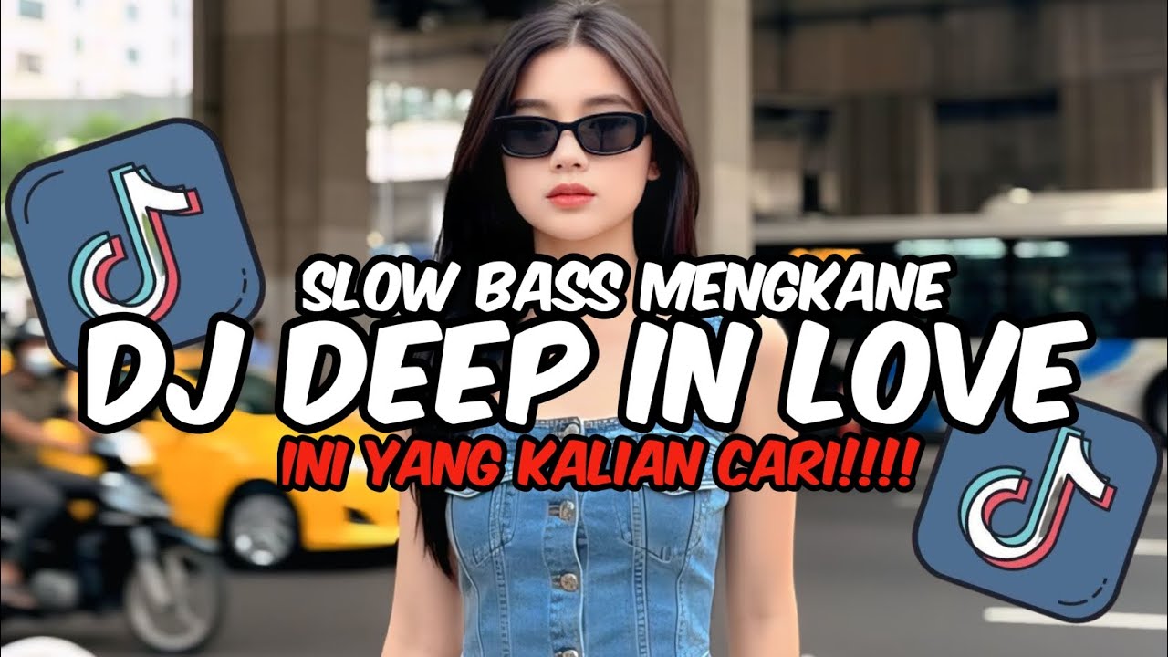 DJ DEEP IN LOVE X DANZA KUDURO  FULL SONG VIRAL TIKTOK TERBARU