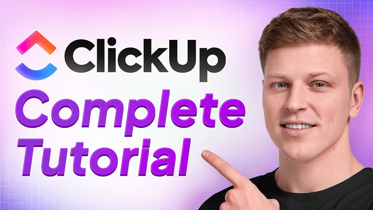 ClickUp 4.0 Complete Tutorial 2026: Master Tasks, Automations, Dashboards & AI