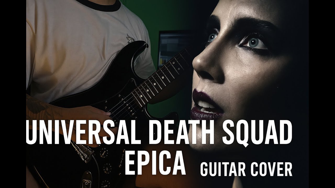 Epica - Universal Death Squad  | Cover de Guitarra por DapazW