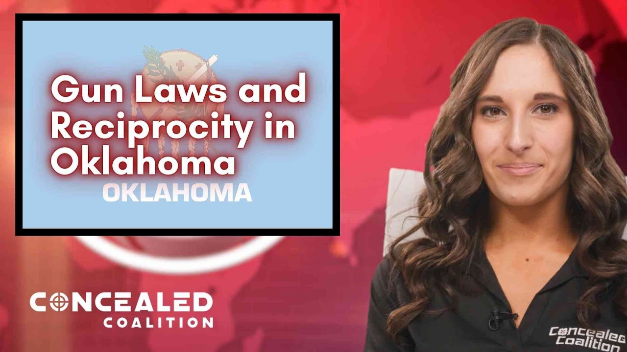 2022 Gun Laws and Concealed Carry Reciprocity in Oklahoma